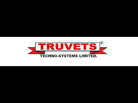 Truvets Techno-Systems Limited